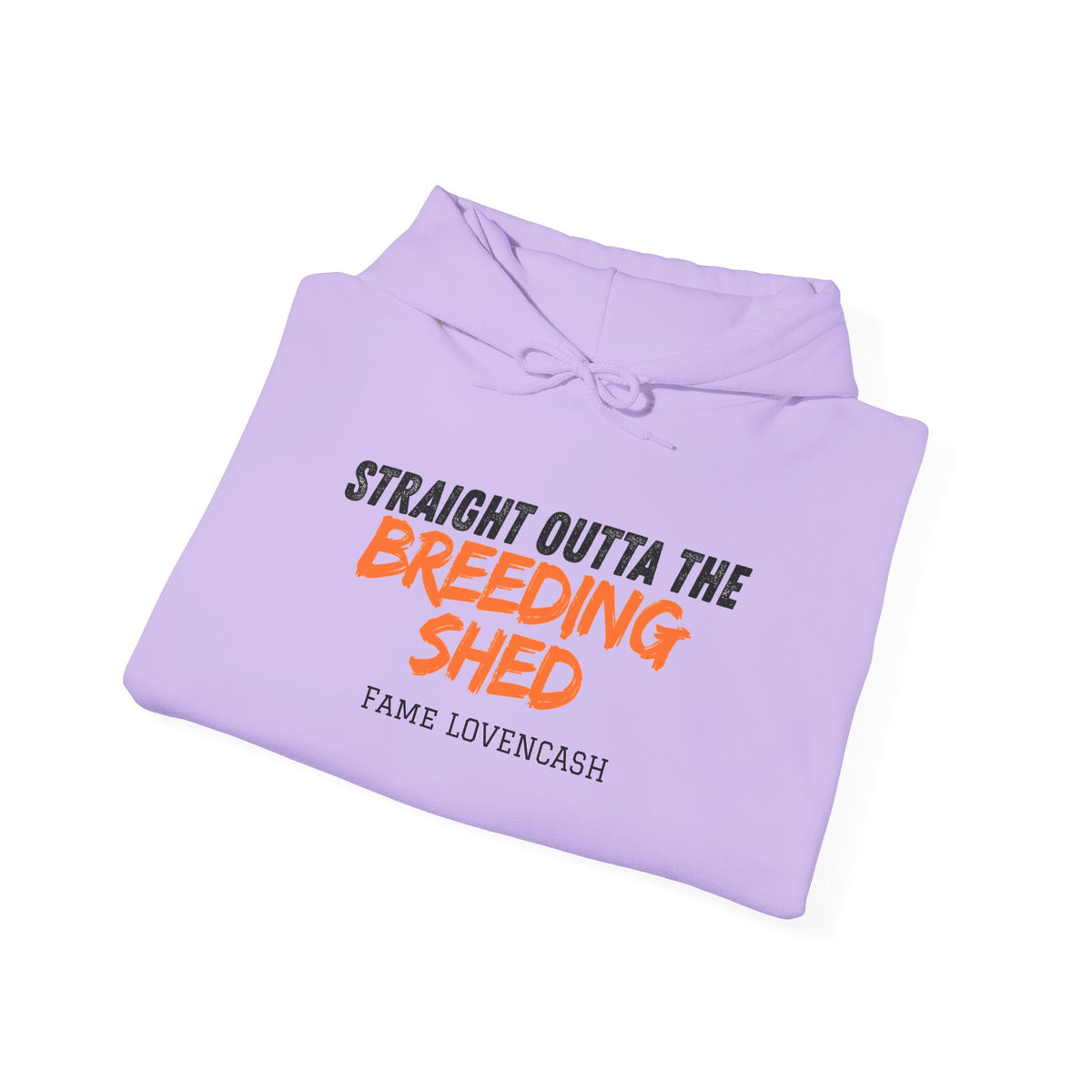 Breeding Shed Hoodie — "Straight Outta the Breeding Shed" Farm Livestock Sweatshirt