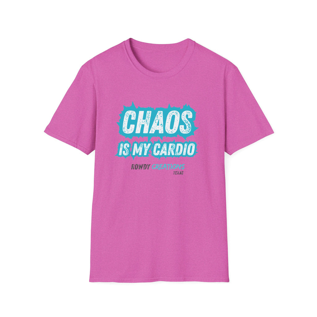 Chaos Is My Cardio T-Shirt