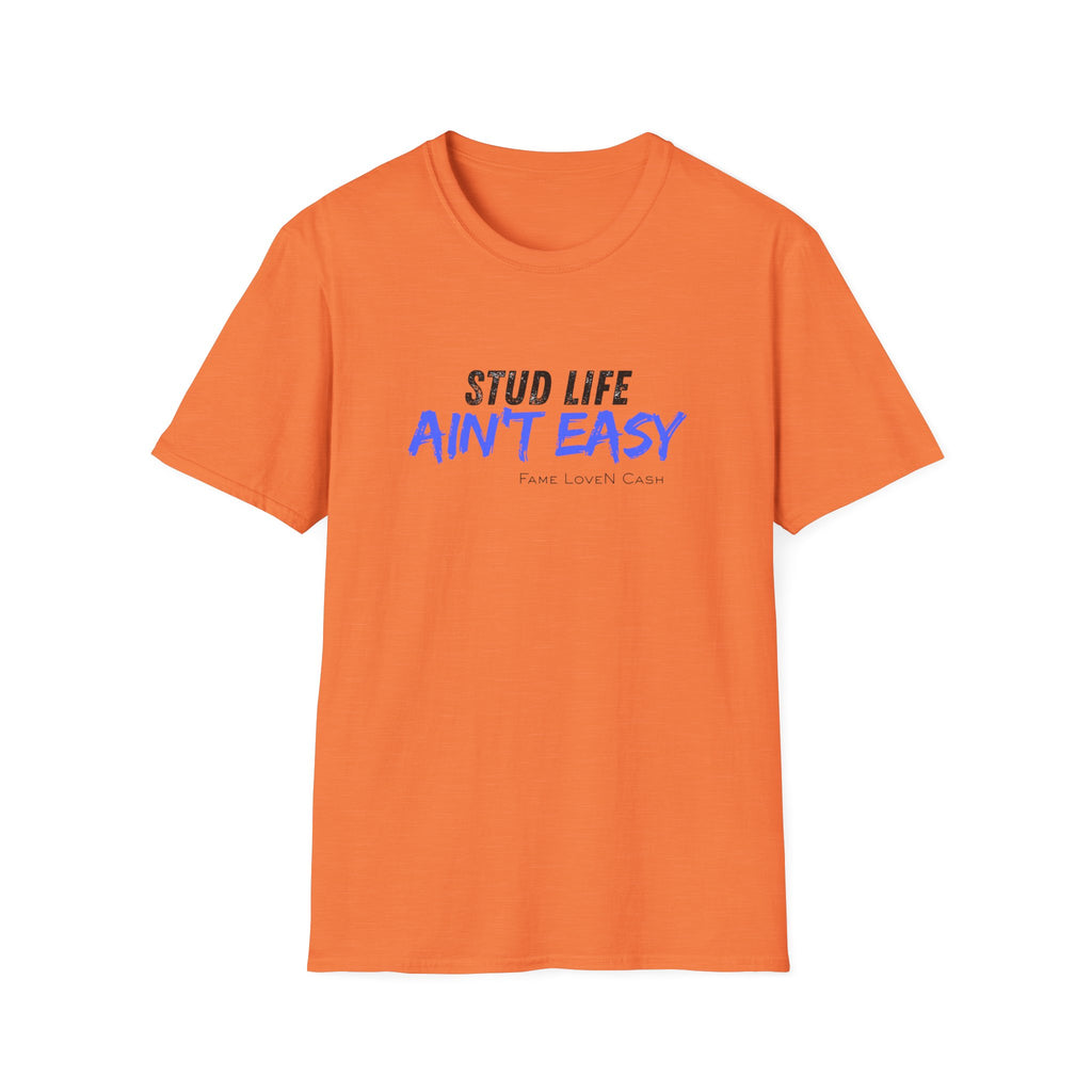 Stud Life Ain’t Easy T-Shirt | Stallion Life Funny Text Graphic Tee
