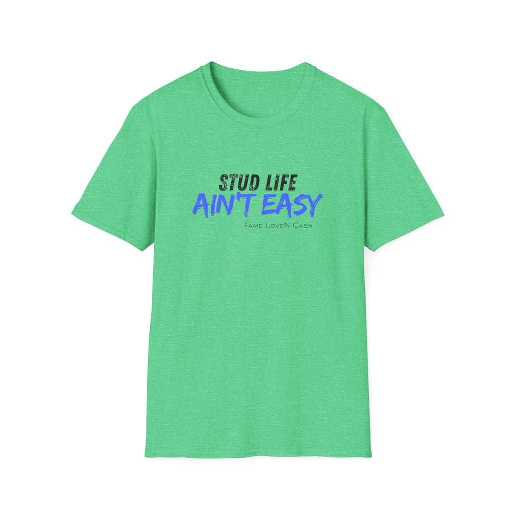 Stud Life Ain’t Easy T-Shirt | Stallion Life Funny Text Graphic Tee