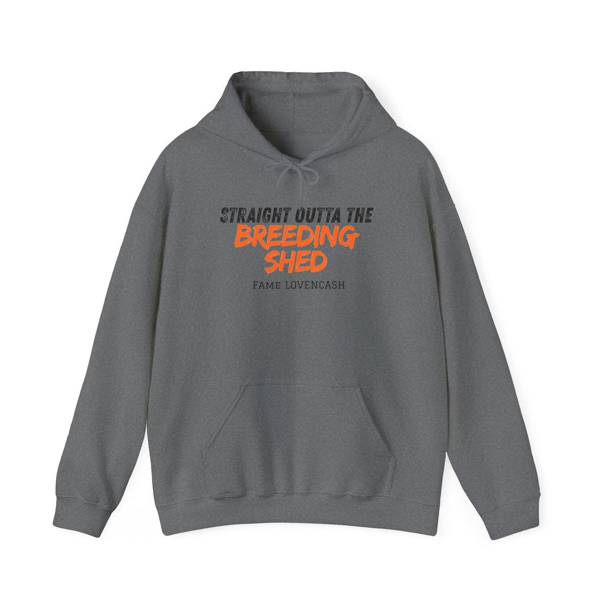 Breeding Shed Hoodie — "Straight Outta the Breeding Shed" Farm Livestock Sweatshirt