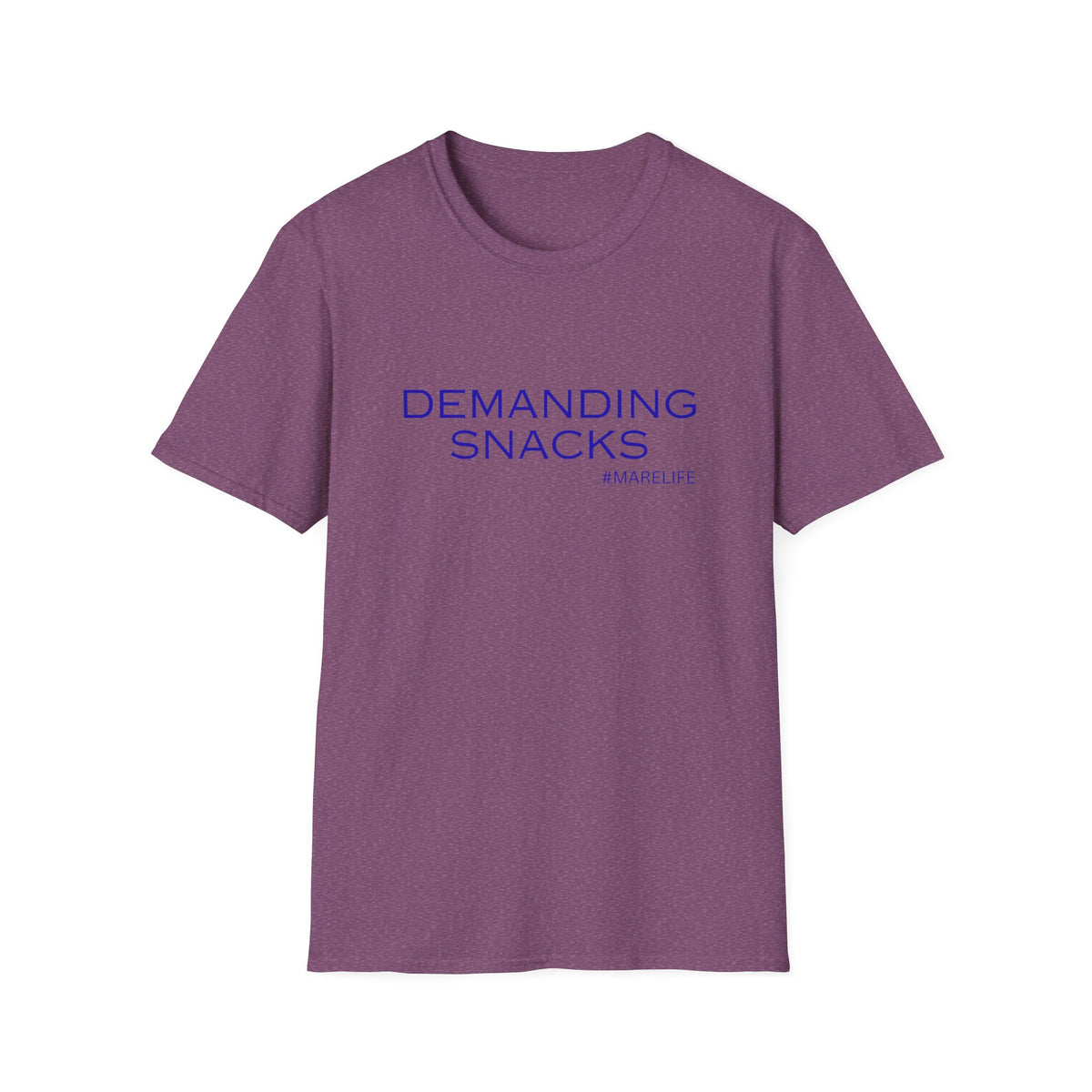 DEMANDING SNACKS T-Shirt | Funny Food Slogan Tee #MARELIFE